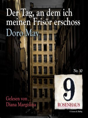 cover image of Der Tag, an dem ich meinen Frisör erschoss--Rosenhaus 9--Nr.10